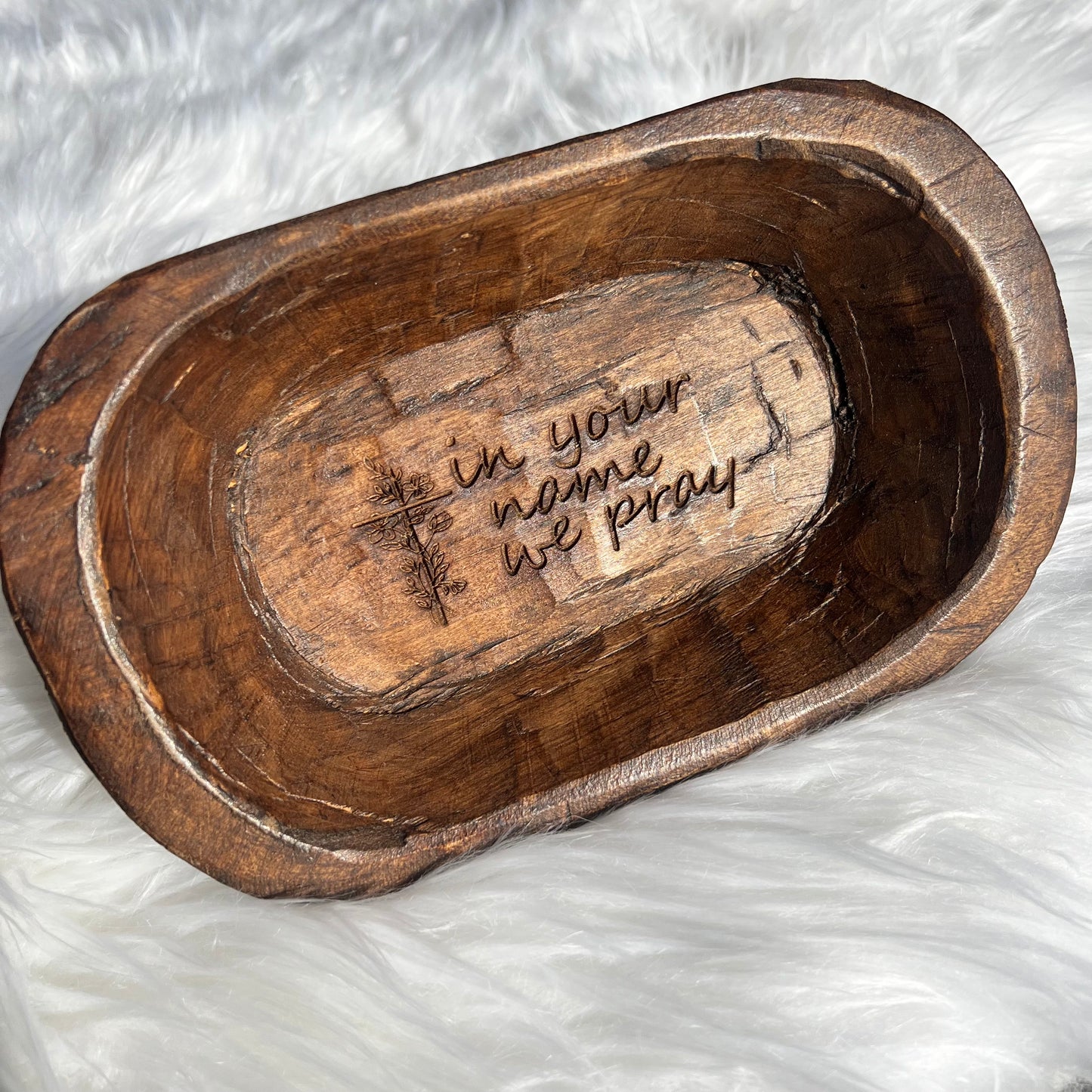 Wooden Prayer Bowl - "In Your Name We Pray"